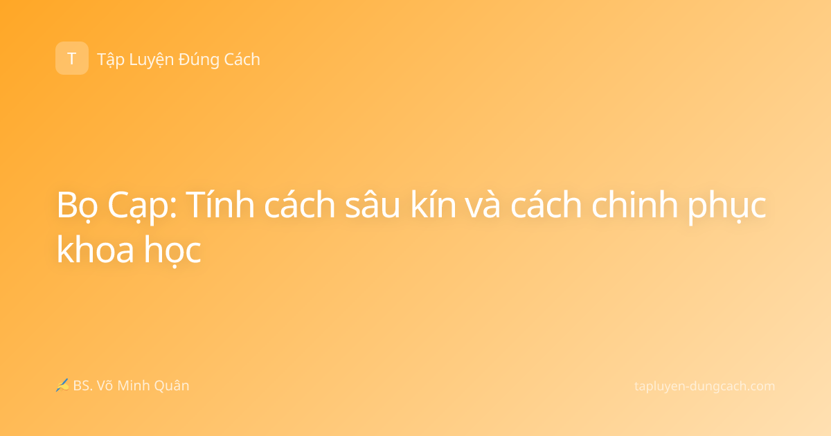 Bọ Cạp: Tính cách sâu kín và cách chinh phục khoa học